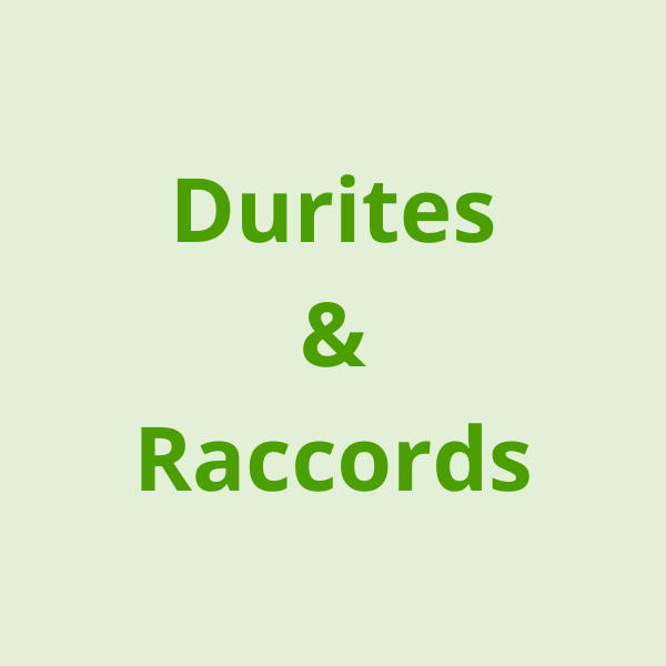 COLLECTION DURITES & RACCORDS